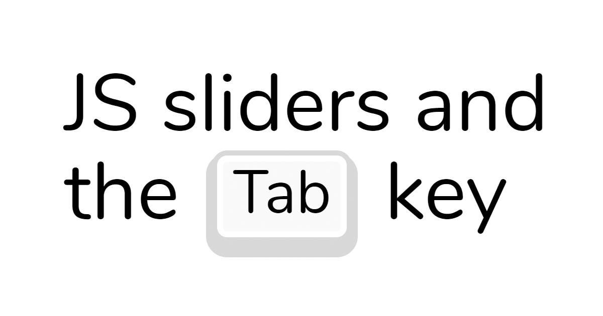 JS sliders and the Tab key